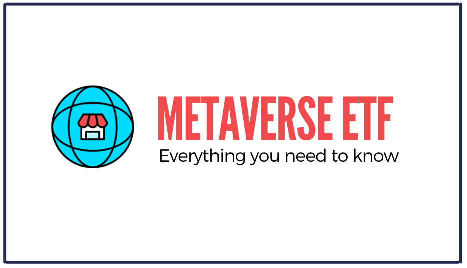 You are currently viewing Metaverse ETF: Everything You Need To Know